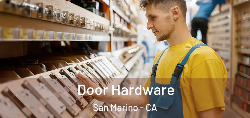  Door Hardware San Marino - CA
